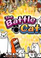 The Battle Cats - Video Game Video game from The Battle Cats for 3DS, Android, iOS, Mobile, Switch. Published by Ponos