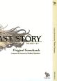 THE LAST STORY Original Soundtrack ラストストーリー オリジナルサウンドトラック - Video Game Music
