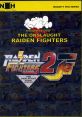 THE ONSLAUGHT: RAIDEN FIGHTERS TRACKS Raiden Fighters Trilogy Original tracks - Video Game Video game from THE