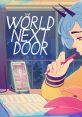 The World Next Door - Original - Video Game Video game from The World Next Door - Original. Uploaded by Sozurai.