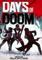 Days Of Doom - Video Game Video game from Days Of Doom for PS4, PS5, Switch, Windows, Xbox One, Xbox Series X/S.