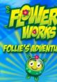 Flowerworks: Follie's Adventure - Video Game Video game from Flowerworks: Follie's Adventure for Wii U. Published by