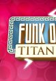 Funk of Titans - Video Game Music