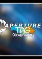 Aperture Tag Aperture Tag - Aperture Tag: The Paint Gun Testing Initiative - Video Game Video game from Aperture Tag