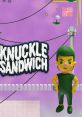 Knuckle Sandwich [Complete OST] Knuckle Sandwich - Video Game Video game from Knuckle Sandwich [Complete OST] Knuckle