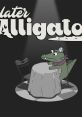 Later Alligator - Video Game Music