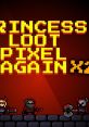 Princess.Loot.Pixel.Again X2 - Video Game Video game from Princess.Loot.Pixel.Again X2 for PS4, Switch, Windows, Xbox