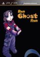 Run Ghost Run - Video Game Video game from Run Ghost Run for PSP. Published by StormBASIC (2011). Uploaded by random1. 