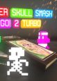 Super Skull Smash GO! 2 Turbo スーパー スカル スマッシュ ゴー2 ターボ - Video Game Video game from Super Skull Smash GO!