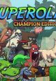 Superola Champion Edition スーパーローラ チャンピオン エディション - Video Game Video game from Superola Champion