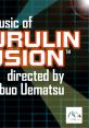 The Music of KURULIN FUSION - Video Game Music