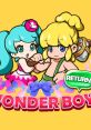 Wonder Boy Returns Wonder Boy Returns Remix
ワンダーボーイ リターンズ リミックス
원더보이 리턴즈 - Video Game Music