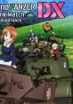 Girls und Panzer: Dream Tank Match DX (Unofficial Soundtrack) Girls und Panzer: Dream Tank Match
Girls und Panzer: Dream Tank Match DX - Video Game Music