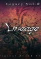 Lineage - Legacy Vol.2 Lineage: The Cross Rancor
Lineage: Eternal Life - Video Game Music