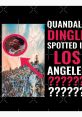 Quandale Dingle spotted in Los Angeles, surrounded by a chaotic scene depicting urban waste and confusion.