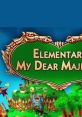 Elementary My Dear Majesty - Video Game Music