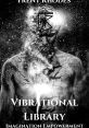 Vibrate Library The Vibrate S Library encompasses a wide range of , each uniquely capturing different vibrations and