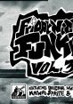 Friday Night Funkin' OST Vol. 3 Friday Night Funkin' OST, Vol 3 (Original Game track) Friday Night Funkin' Vol 3 Original