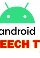 Android Type your text and hear it in the voice of Android by existenze.