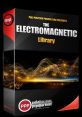 Electro magnetic Library Immerse yourself in a world of electronic with the Electro Magnetic S Library. From the