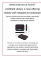 Litchfield Library offers mobile wifi hotspots for home internet access, available for checkout with a 28-day loan period.