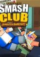 Smash Club: Streets of Shmeenis スマッシュクラブ - Video Game Video game from Smash Club: Streets of Shmeenis