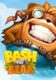 Bash The Bear - Video Game Video game from Bash The Bear for Android, iOS, Mobile, Switch. Published by FuryLion, Super Mad