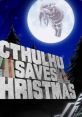 Cthulhu Saves Christmas - Video Game Video game from Cthulhu Saves Christmas for PS5, Stadia, Switch, Windows. Published by