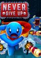 Never Give Up ネバーギブアップ - Video Game Video game from Never Give Up ネバーギブアップ for MacOS, Switch, Windows.