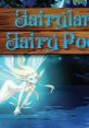 Fairyland: Fairy Power - Video Game Music