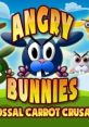 Angry Bunnies Colossal Carrot Crusade - Video Game Video game from Angry Bunnies Colossal Carrot Crusade for Android,