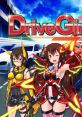 Drive Girls Shinsei Batteki Drive Girls 新星抜擢 ドライブガールズ - Video Game Video game from Drive Girls Shinsei