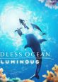 Endless Ocean Luminous Forever Blue Luminous フォーエバーブルー ルミナス - Video Game Video game from Endless Ocean