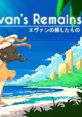 Evan's Remains エヴァンの残したもの - Video Game Video game from Evan's Remains エヴァンの残したもの for Mobile, PS4,