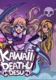 Kawaii Deathu Desu カワイイデスデス - Video Game Video game from Kawaii Deathu Desu カワイイデスデス for MacOS, PS Vita,