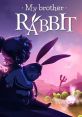 My Brother Rabbit - Video Game Video game from My Brother Rabbit for Switch. Published by Artifex Mundi (2018). Uploaded by