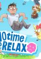 No Time To Relax リラックスしてらんない - Video Game Video game from No Time To Relax リラックスしてらんない for MacOS,