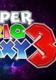 Super Mario Galaxy 3 (Liam Fan OST) SMG 3 (Liam) - Video Game Video game from Super Mario Galaxy 3 (Liam Fan OST) SMG 3