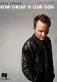 Chris Tomlin (How Great Is Our God Single) Type your text to hear it in the voice of Chris Tomlin (How Great Is Our God