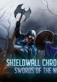 Shieldwall Chronicles: Swords of the North - Video Game Video game from Shieldwall Chronicles: Swords of the North for