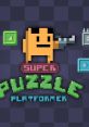 Super Puzzle Platformer - Video Game Video game from Super Puzzle Platformer for Windows. Uploaded by Vidal OST. 