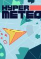 HYPER METEOR - Video Game Video game from HYPER METEOR for MacOS, Switch, Windows. Published by Vertex Pop (2023). Uploaded