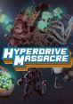 Hyperdrive Massacre - Video Game Video game from Hyperdrive Massacre for Linux, MacOS, Windows. Published by Digital