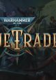 Warhammer 40,000: Rogue Trader (Original track) Rogue trader - Video Game Video game from Warhammer 40,000: Rogue Trader