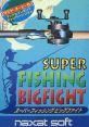 Super Fishing: Big Fight スーパーフィッシング ビッグファイト - Video Game Video game from Super Fishing: Big Fight