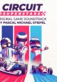 Circuit Superstars (Original Game Soundtrack) - Video Game Music