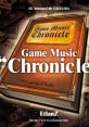 Game "Chronicle" ゲームミュージック "クロニクル" - Video Game Video game from Game "Chronicle" ゲームミュージック