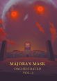 MAJORA'S MASK orchestrated vol. 2 The Legend of Zelda: Majora's Mask - Video Game Video game from MAJORA'S MASK