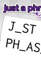 Just a Phrase by POWGI - Video Game Video game from Just a Phrase by POWGI for PS Vita, PS4, Switch, Xbox One, Xbox