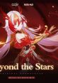 Beyond the Stars (Honkai Impact 3rd Original Game) 崩坏3-于星的彼岸-Original - Video Game Music